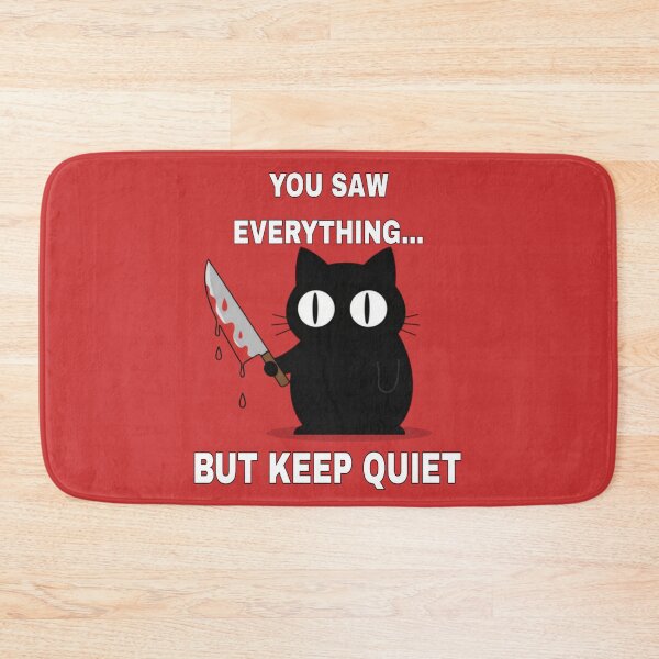 Item preview, You Saw Everything... But Keep Quiet  designed and sold by Megaera8.