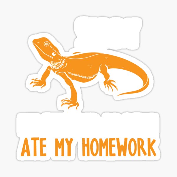 Item preview, Sorry My Bearded Dragon Ate My Homework V4 designed and sold by TeeTimeGuys.