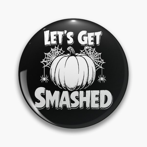 Item preview, Let’s Get Smashed – Funny Halloween Pumpkin Design designed and sold by DariusZD.