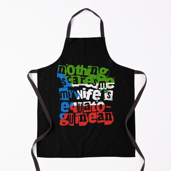 Item preview, Equatorial Guinea Nothing Scares Me My Wife Is Equatoguinean designed and sold by chrisrivait.