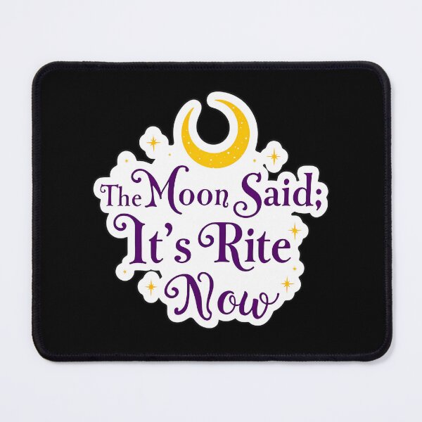 Item preview, The Moon Said: It’s Rite Now — Witchy Aesthetic Celestial Quote Design designed and sold by Aileen404.