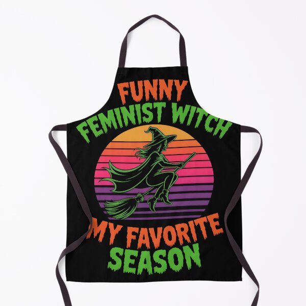 Item preview, Funny Feminist Witch My Favorite Season designed and sold by PAinTIENCE.