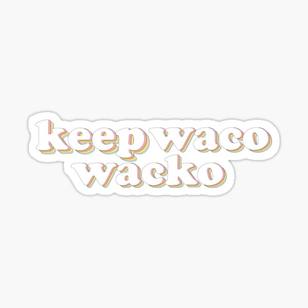 Groovy Keep Waco Waco Sticker