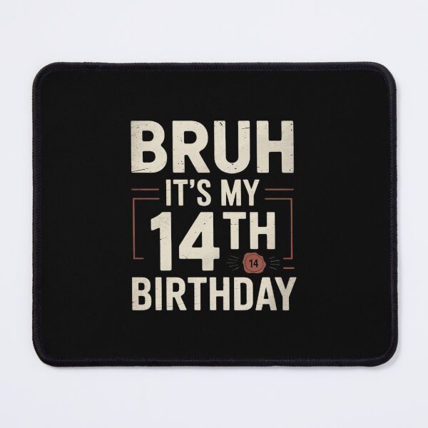 Item preview, Bruh It's My 14th Birthday 14 Year Old Birthday designed and sold by THagBlue.