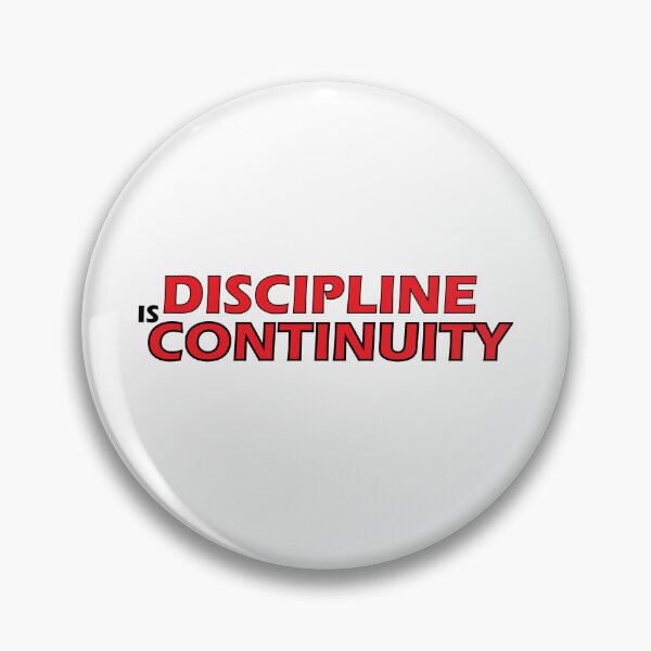 Item preview, discipline is continuity designed and sold by Positive Mindzet!.