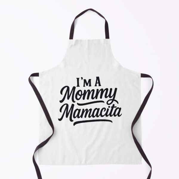 Item preview, I'm a Mommy Mamacita Mom Love Funny Quote for Moms designed and sold by BeLdiAuRa.