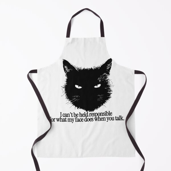 Item preview, I can't be held responsible for what my face does when you talk designed and sold by wesdesignshop.