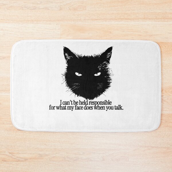 Item preview, I can't be held responsible for what my face does when you talk designed and sold by wesdesignshop.