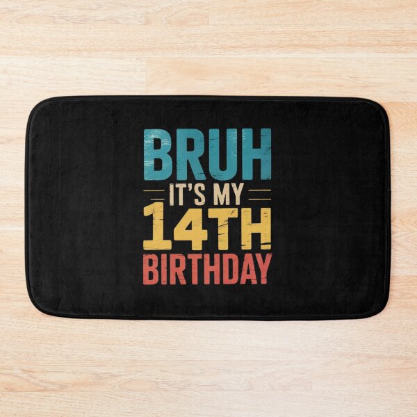 Item preview, Bruh It's My 14th Birthday 14 Years Old Birthday 2  designed and sold by THagBlue.
