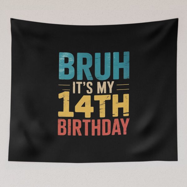 Item preview, Bruh It's My 14th Birthday 14 Years Old Birthday 2  designed and sold by THagBlue.