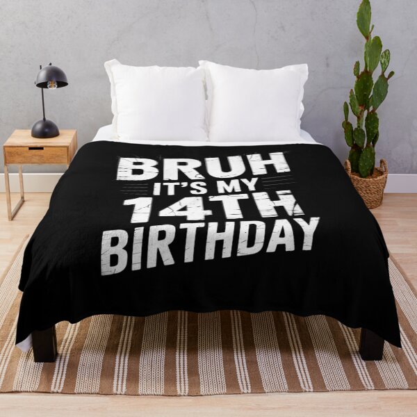 Item preview, Bruh It's My 14th Birthday 14 Years Old Birthday1 designed and sold by THagBlue.