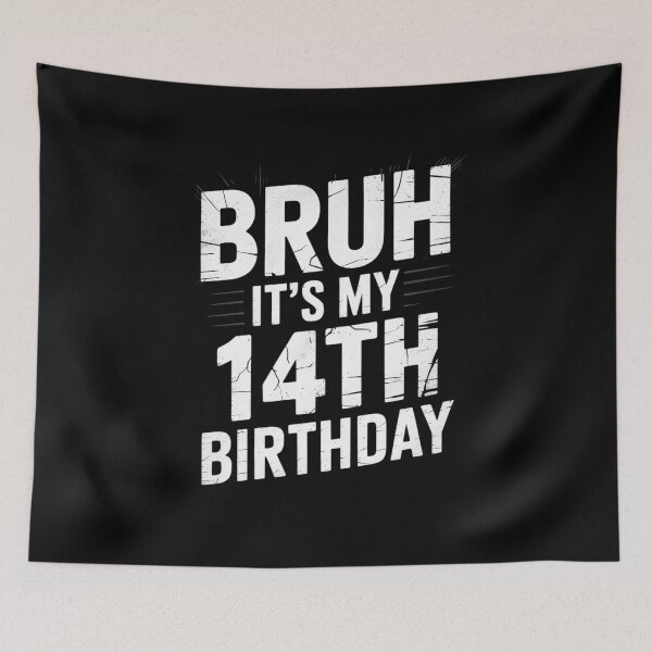 Item preview, Bruh It's My 14th Birthday 14 Years Old Birthday1  designed and sold by THagBlue.
