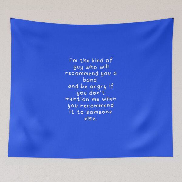 Item preview, Im-The-Kind-Of-Guy-Who-Will-Recommend-You-A-Band-And-Be-Angry-If-You-Dont-Mention-Me-When-You-Recommend-It-To-Someone-Else. designed and sold by EltonsMuizeli5.