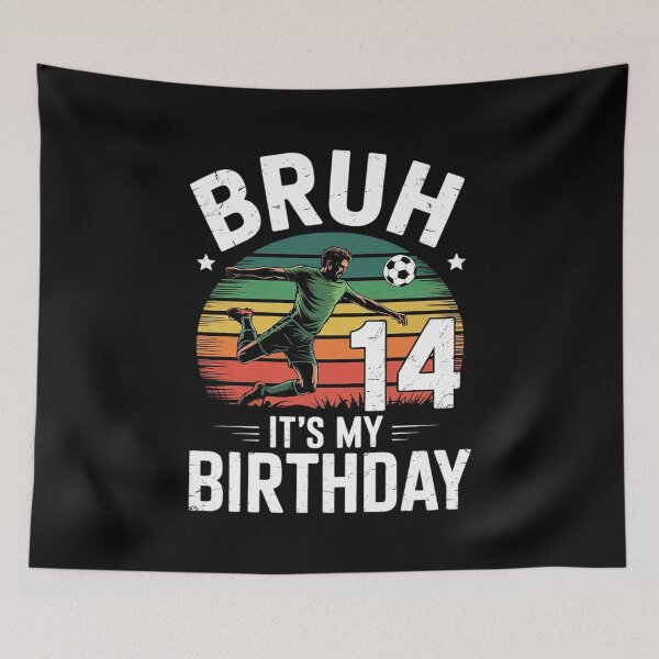 Item preview, Bruh It's My 14th Birthday Soccer 14 Year Old  designed and sold by THagBlue.