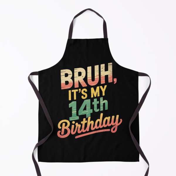 Item preview, Bruh It's My 14th Birthday I'm 14 Year Old Birthday designed and sold by THagBlue.