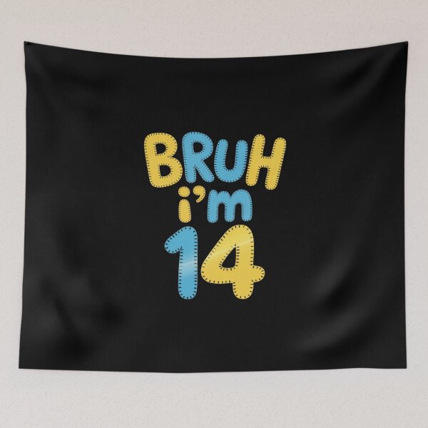 Item preview, Bruh It's My 14th Birthday I'm 14 Years Old Birthday Present  designed and sold by THagBlue.
