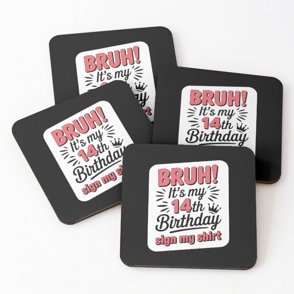 Item preview, BRUH It's My 14th Birthday Party Sign My Girl 14 Bday  designed and sold by THagBlue.
