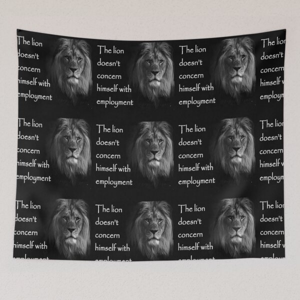 Item preview, The lion doesn't concern himself with employement designed and sold by Shrewd Mood.