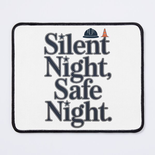 Item preview, Silent Night, Safe Night – Safety Christmas Design designed and sold by PeteLawliiet.
