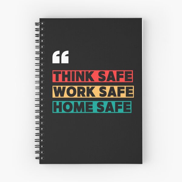 Item preview, Think Safe Work Safe Go Home Safe – Safety Quote Workwear Tee designed and sold by brownsafetyman.