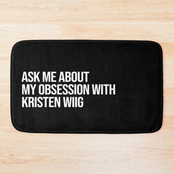 Item preview, Ask me About my Obsession with Kristen Wiig designed and sold by 2000sbabyangel.