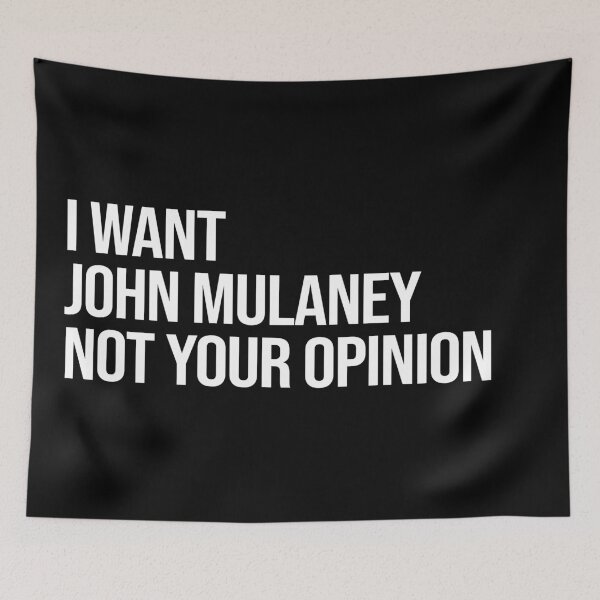 Item preview, I Want John Mulaney Not Your Opinion designed and sold by deluluhaze.