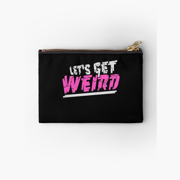 Item preview, Let's Get Weird Funny Quote Attitude Humor Unique Statement designed and sold by shirt-o-mat.