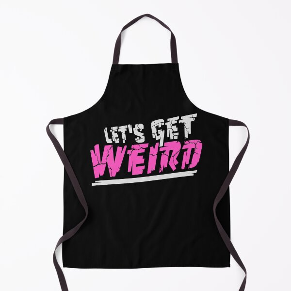 Item preview, Let's Get Weird Funny Quote Attitude Humor Unique Statement designed and sold by shirt-o-mat.