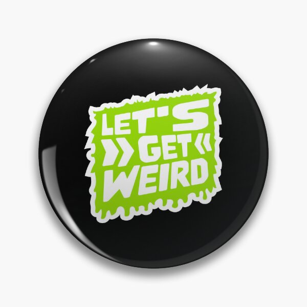 Item preview, Let's Get Weird Slime Green Drops Graffiti Quote Humor designed and sold by shirt-o-mat.
