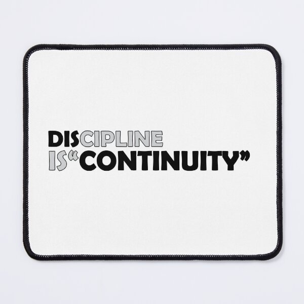 Item preview, discipline is continuity designed and sold by Positive Mindzet!.