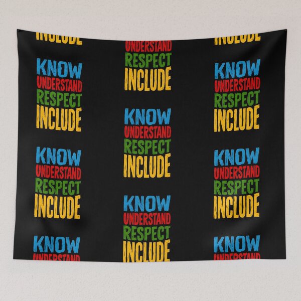 Item preview, KNOW • UNDERSTAND • RESPECT • INCLUDE – Bold Awareness Day Message designed and sold by Psycho-Crazy.