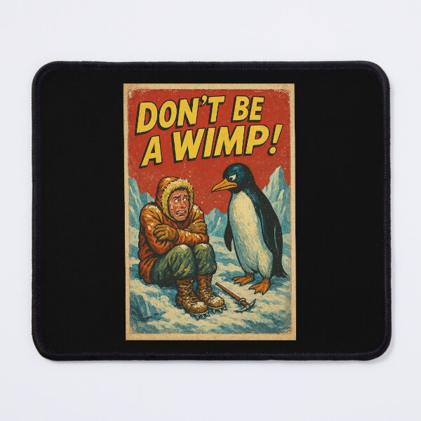 Item preview, Don’t Be a Wimp – Vintage Penguin Motivation Poster designed and sold by The Devil's Bargain.