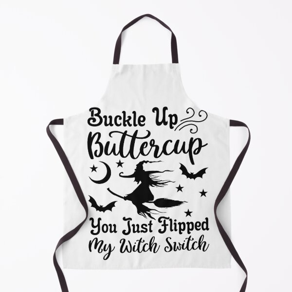 Item preview, Buckle Up Buttercup – You Just Flipped My Witch Switch designed and sold by AgnieszkaTees.