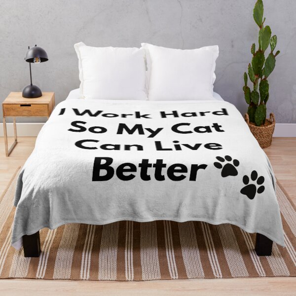 Item preview, I Work Hard So My Cat Can Live Better – Cat Parent Gift designed and sold by klo123.
