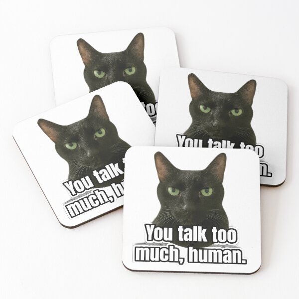 Item preview, You Talk Too Much Human – Funny Black Cat Meme Design designed and sold by SlannaCat.