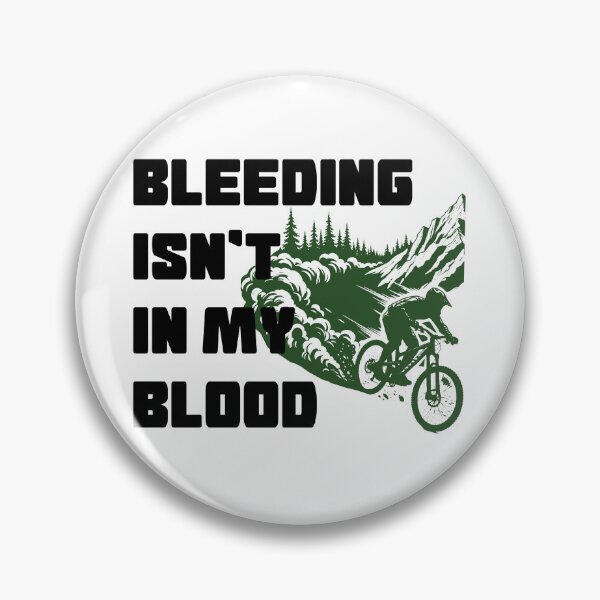 Artikelvorschau, Bluten liegt mir nicht im Blut - Mountainbiken entworfen und verkauft von BastsTardyChild.