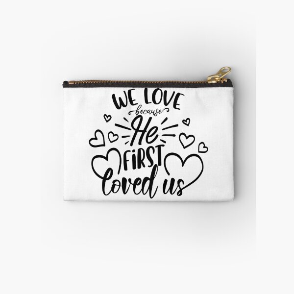 Item preview, We Love Because He First Loved Us Quote designed and sold by DigitalGemArt.