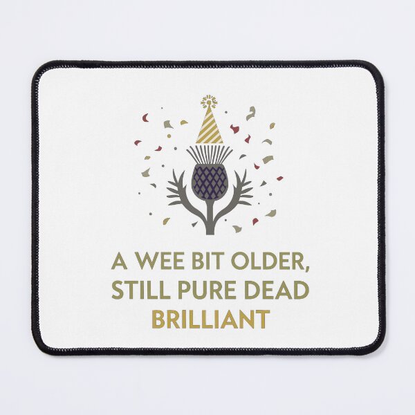 Artikelvorschau, Schottischer Geburtstag, reines, totes, brillantes Design | Schottland-Distel-Feiergeschenk | Wee Bit Older, lustiger schottischer Humor entworfen und verkauft von Loom on the Loch.
