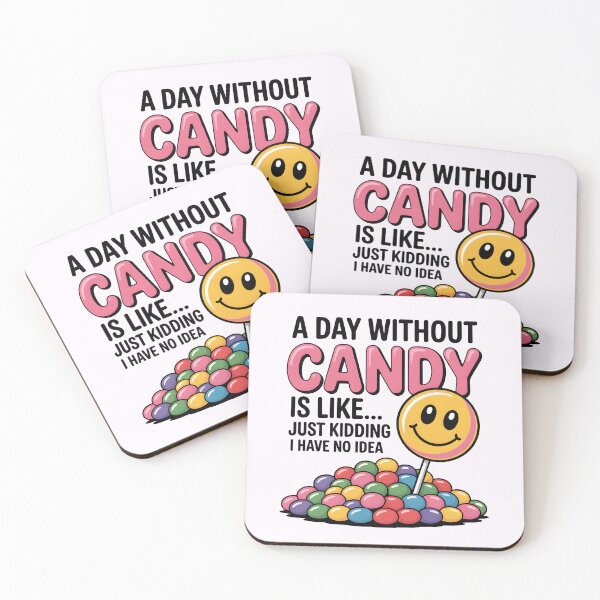 Item preview, A Day Without Candy Is Like… Just Kidding, I Have No Idea – Funny Halloween Design designed and sold by Jollys-ArtShop.