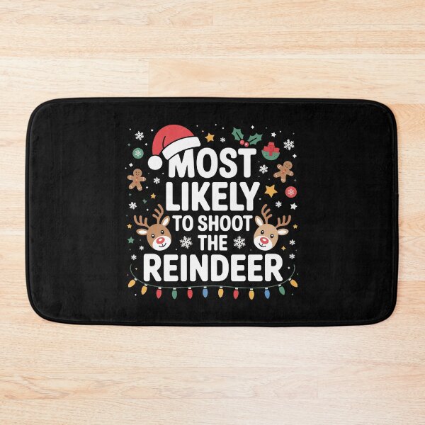 Item preview, Most Likely to Shoot The Reindeer designed and sold by DOPANDA ..