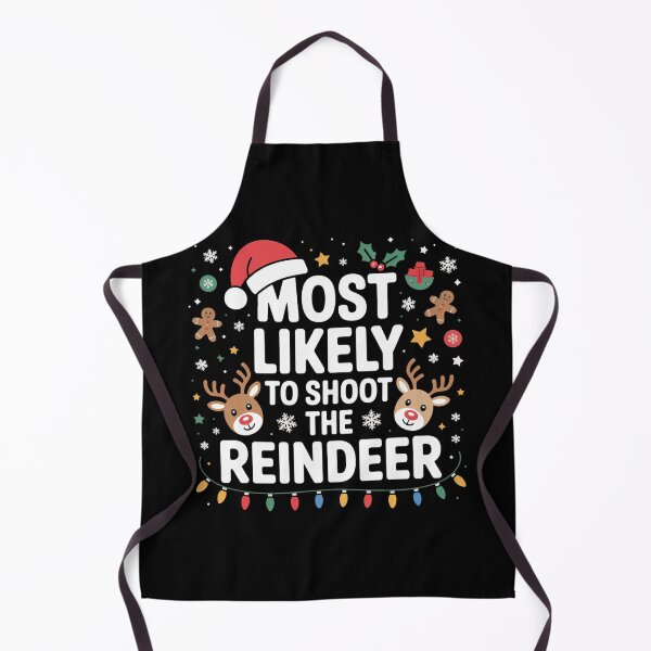 Item preview, Most Likely to Shoot The Reindeer designed and sold by DOPANDA ..