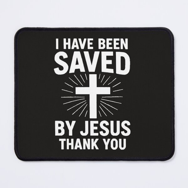 Item preview, I have been saved by jesus designed and sold by JamesDunican.