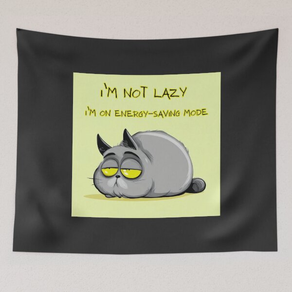 Item preview, I’m not lazy, I’m on energy-saving mode, a simple sleepy cat artwork  designed and sold by silent-violin.