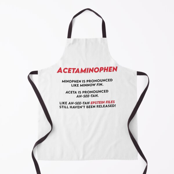 Item preview, Acetaminophen & Epstein Files | Tylenol & Epstein Meme designed and sold by SabbaticalSteve.