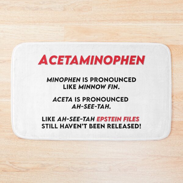 Item preview, Acetaminophen & Epstein Files | Tylenol & Epstein Meme designed and sold by SabbaticalSteve.