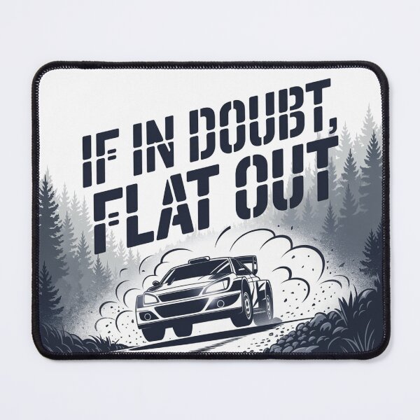 Item preview, Rally Racing If in Doubt Flat Out Design | Scotland Motorsport Rally Driver Art designed and sold by Loom on the Loch.