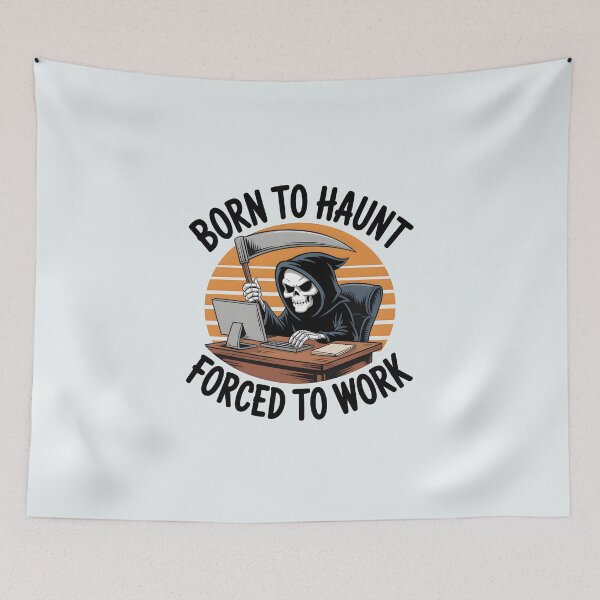 Item preview, Born to Haunt, Forced to Work – Funny Halloween Design designed and sold by Jollys-ArtShop.