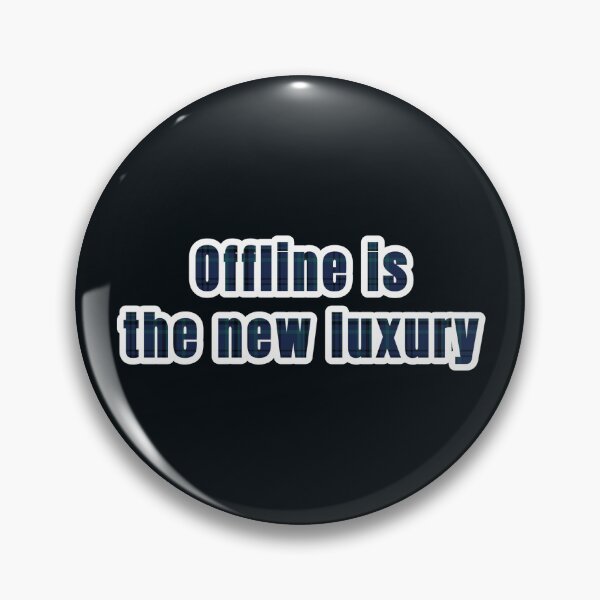 Item preview, Offline is the new luxury, a checkered inscription designed and sold by silent-violin.