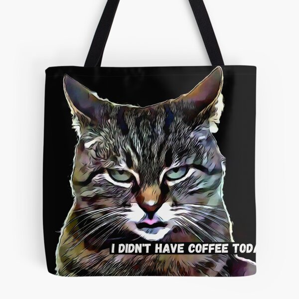 Item preview, I didn't have coffee today... designed and sold by Sabine Straka.