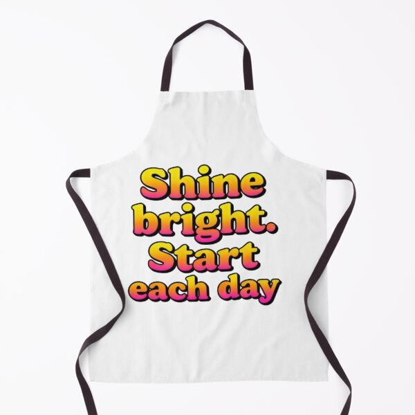 Item preview, Shine Bright. Start Each Day – Motivational designed and sold by Ditstyle.